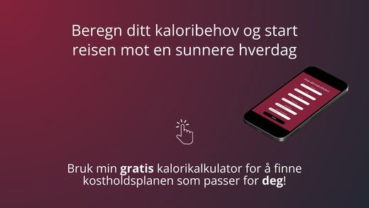 Hvordan finne ditt kaloribehov og ta sunnere valg - Elenamellingen.no