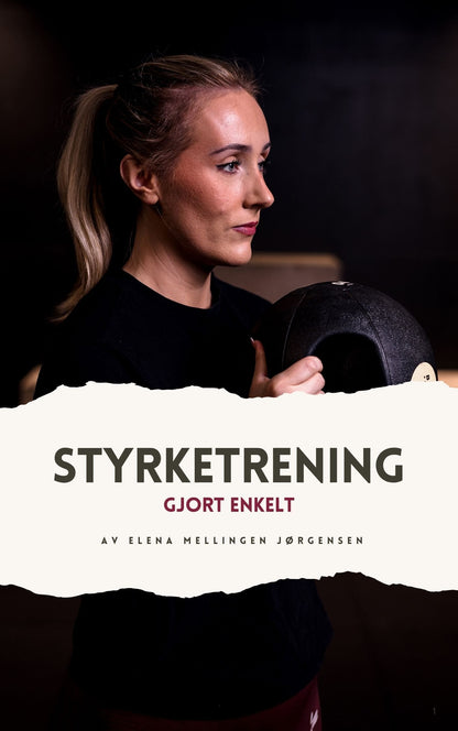 Styketrening gjort enkelt - Elenamellingen.no